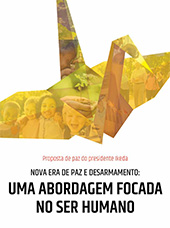 Nova era de paz e desarmamento:Uma abordagem focada no ser humano